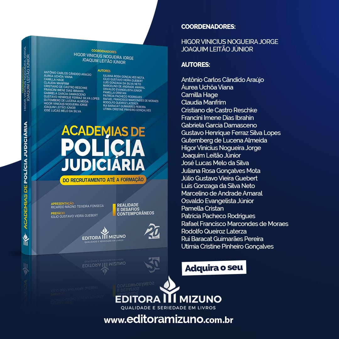 LANÇADO LIVRO “ACADEMIAS DE POLÍCIA JUDICIÁRIA – DO RECRUTAMENTO ATÉ A  FORMAÇÃO”, POR DELEGADOS DE POLÍCIA